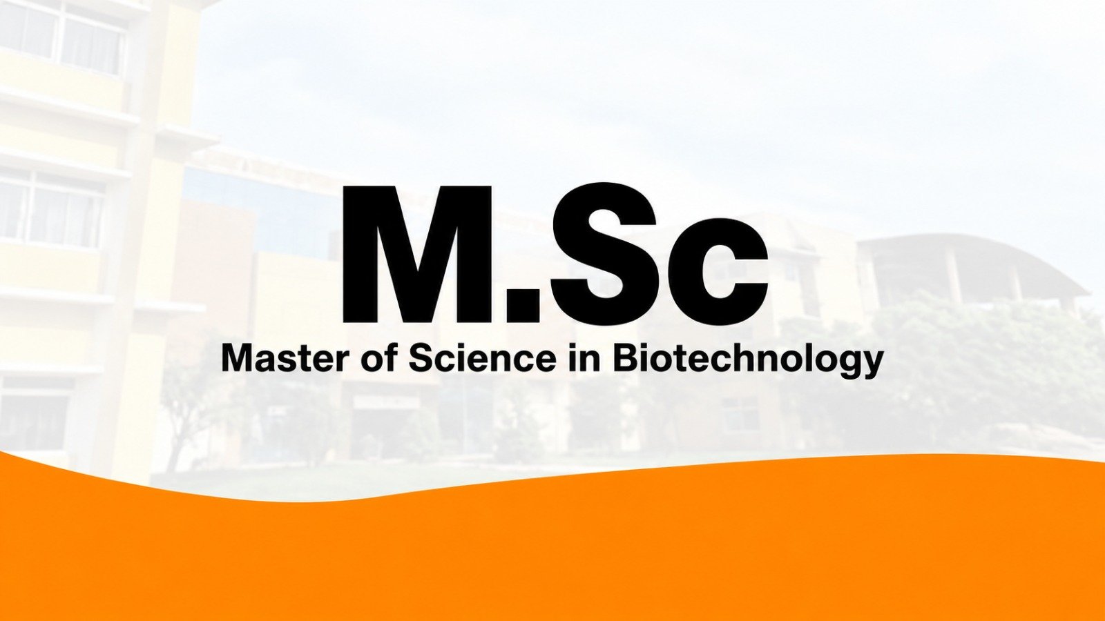 Master of Science in Biotechnology (M.SC)